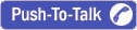 Push-to-Talk